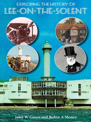 cover image of Exploring the History of Lee-on-the-Solent